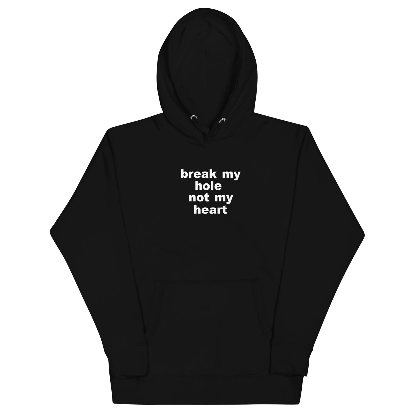 Break My Hole Hoodie - Black