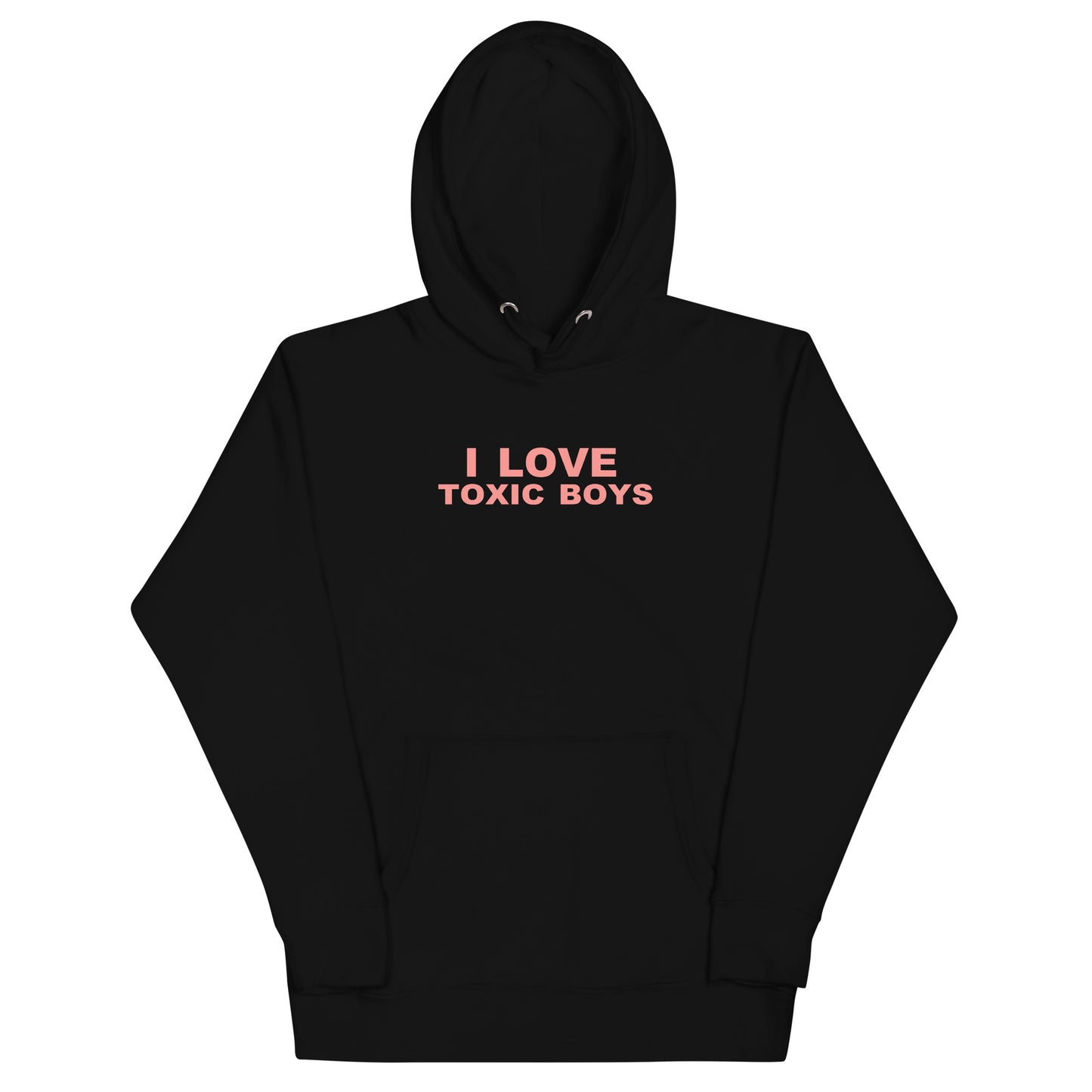 I Love Toxic Boys Hoodie - Black