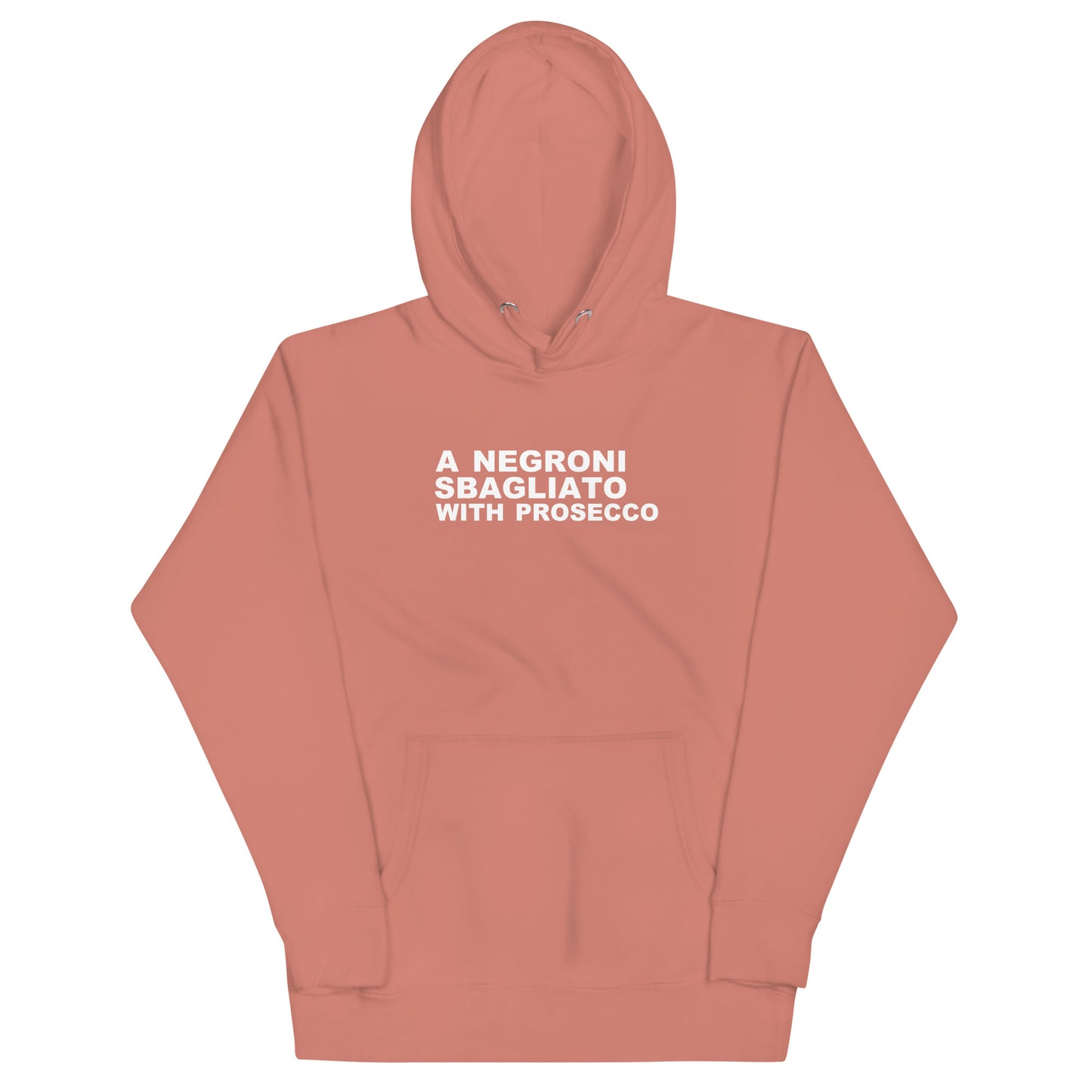 A Negroni Sbagliato With Prosecco Hoodie - Dusty