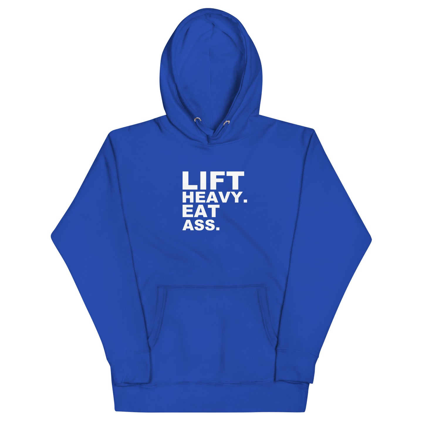Lift Heavy. Eat Ass. Hoodie - Team Royal
