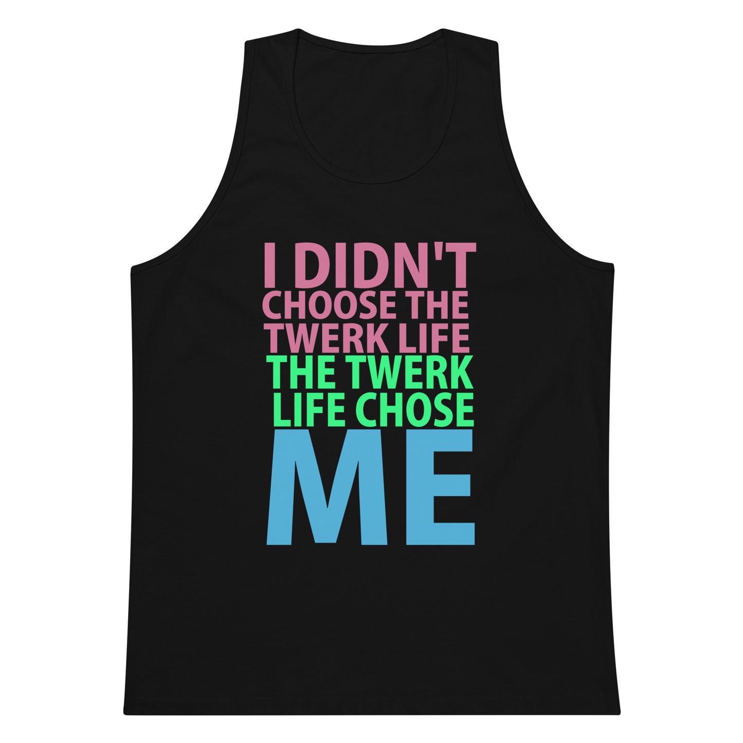 I Didn't Choose The Twerk... Tank Top - Black