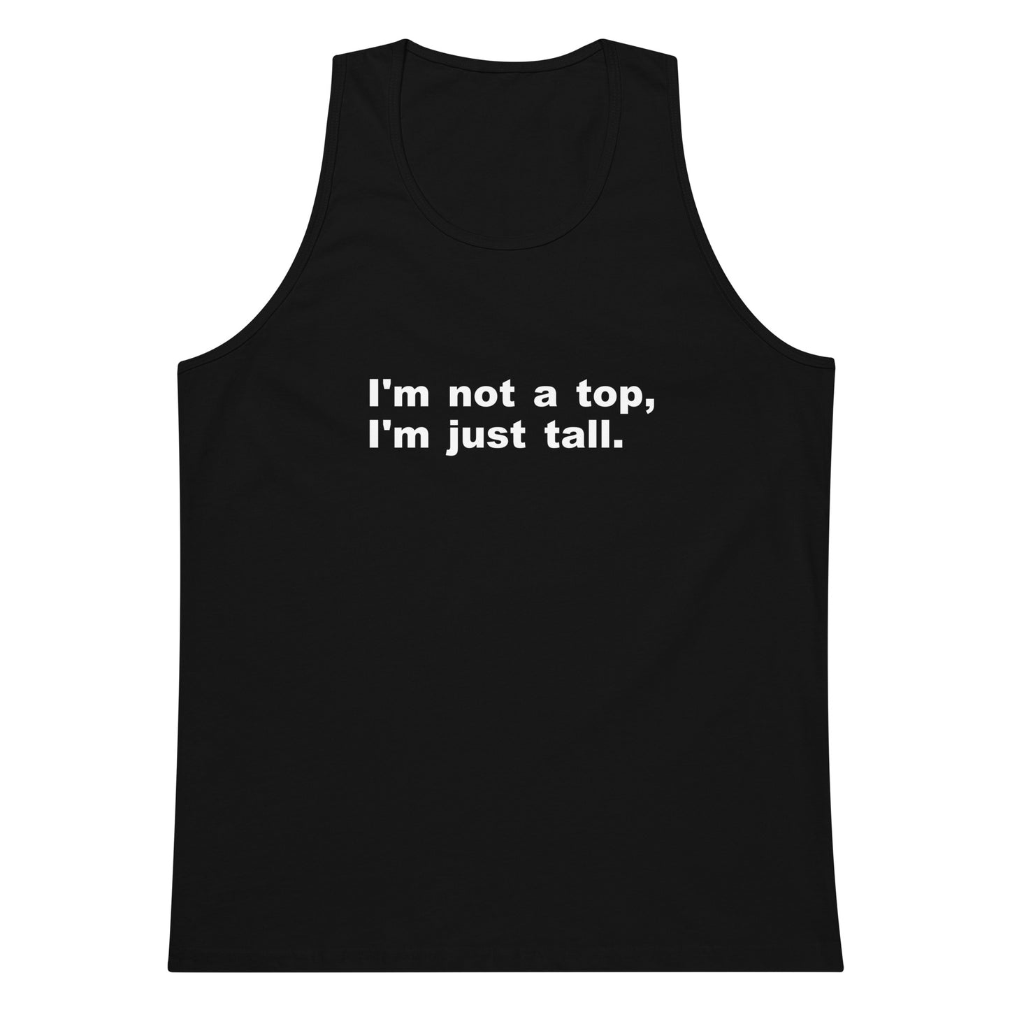 I'm Not A Top Tank Top - Black