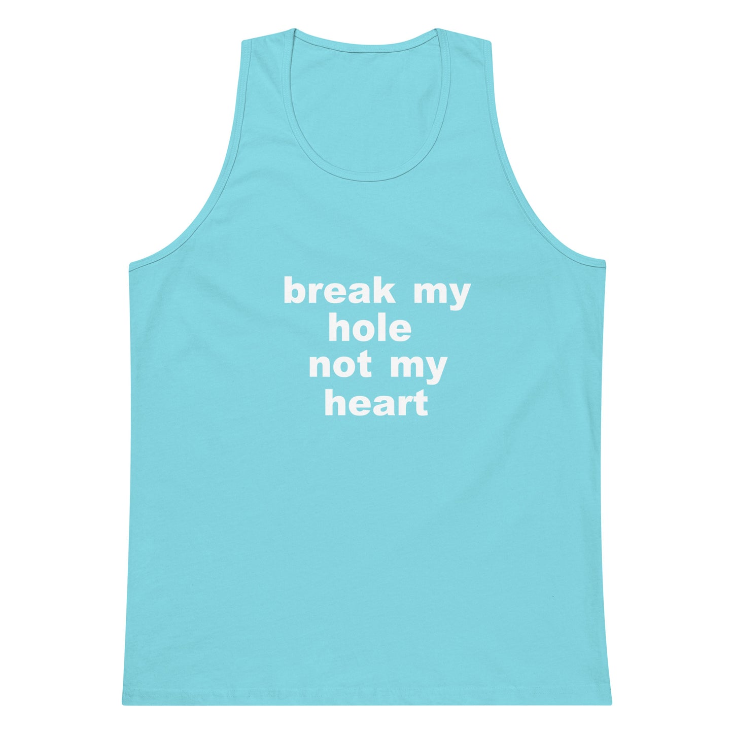 Break My Hole Tank Top - Pacific Blue