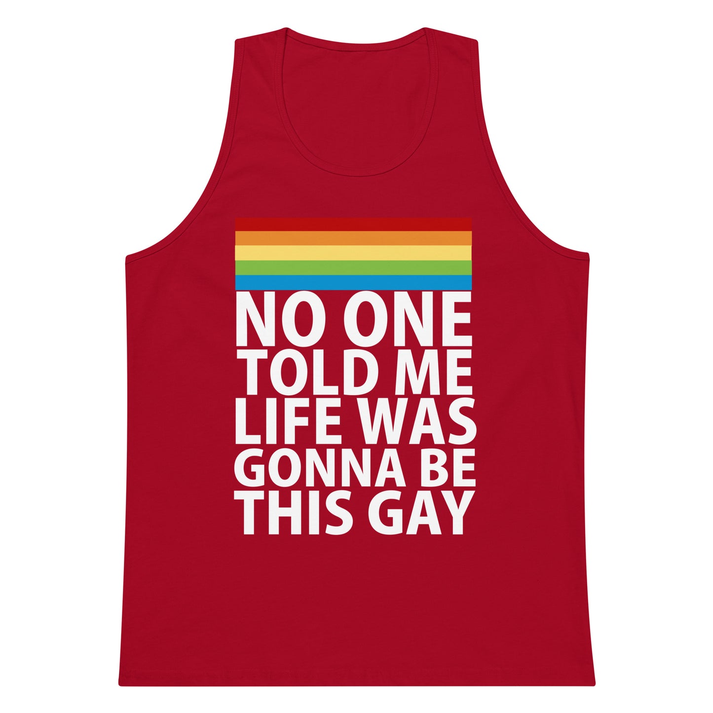 No One Told Me Life Was Gonna Be This Gay Tank Top - Red