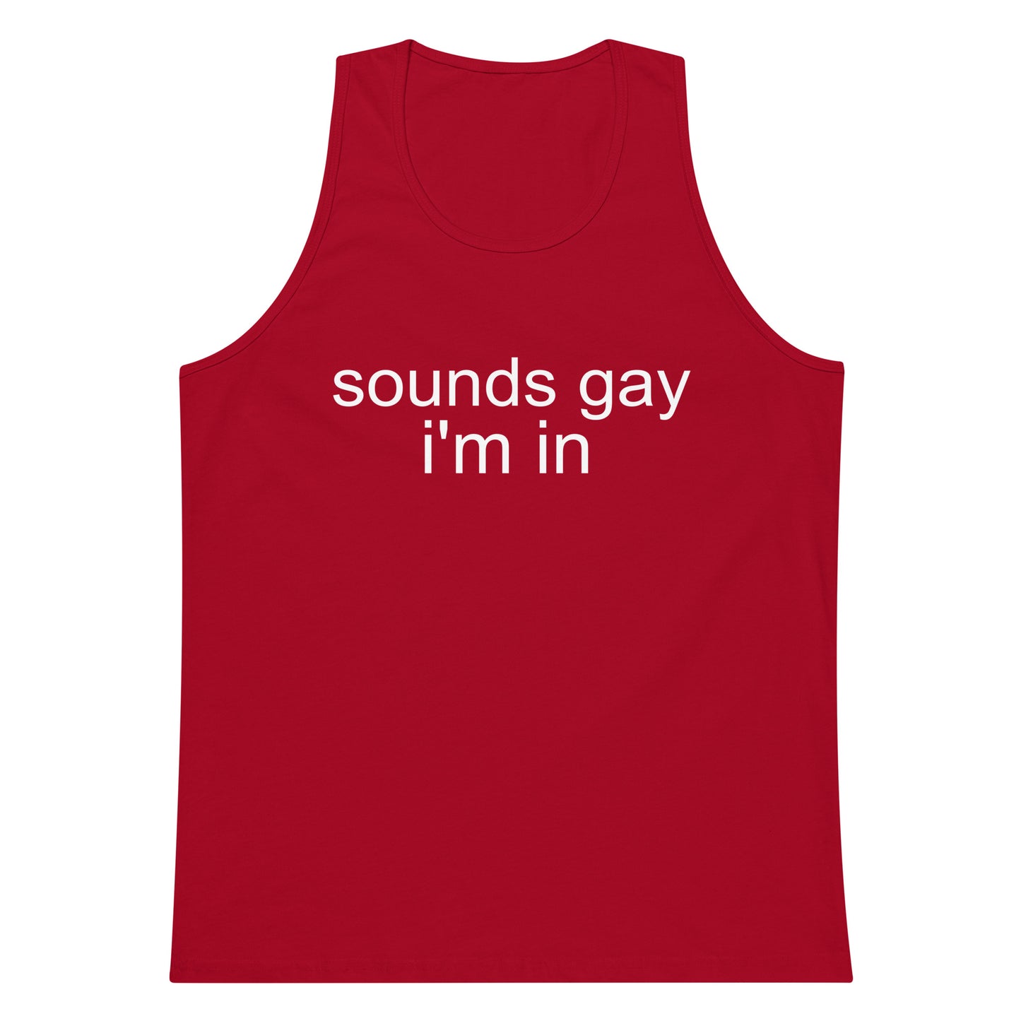 Sounds Gay I'm In Tank Top - Red