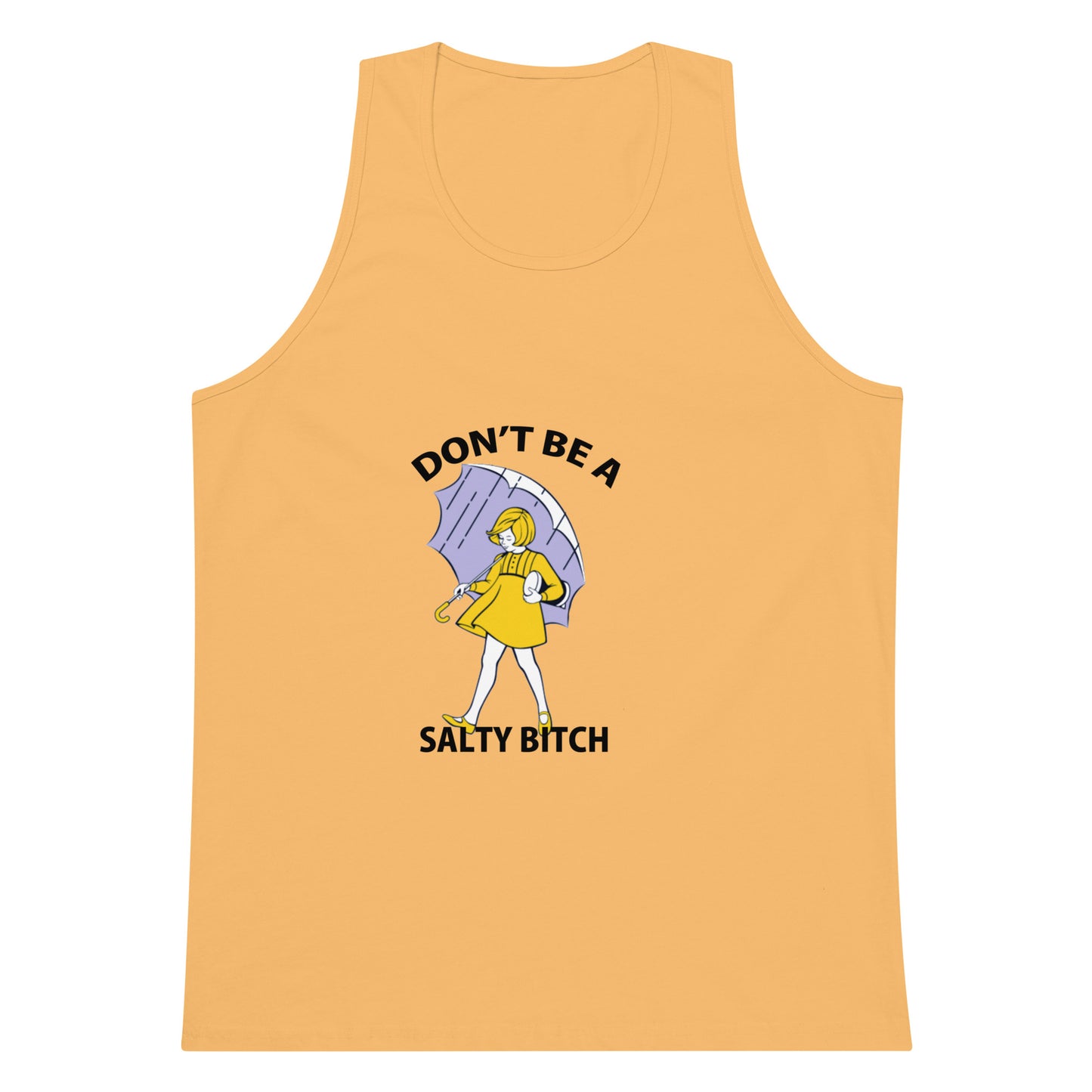 Don't Be A Salty Bitch Tank Top - Squash