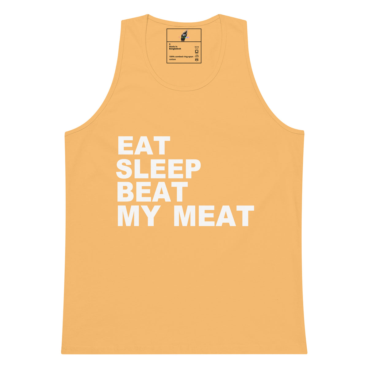 A sleeveless tank top in a warm peach-orange color with the slogan 'EAT SLEEP BEAT MY MEAT' printed in bold white capital letters on the front. The inner neck label shows the brand 'The Art of Being'.