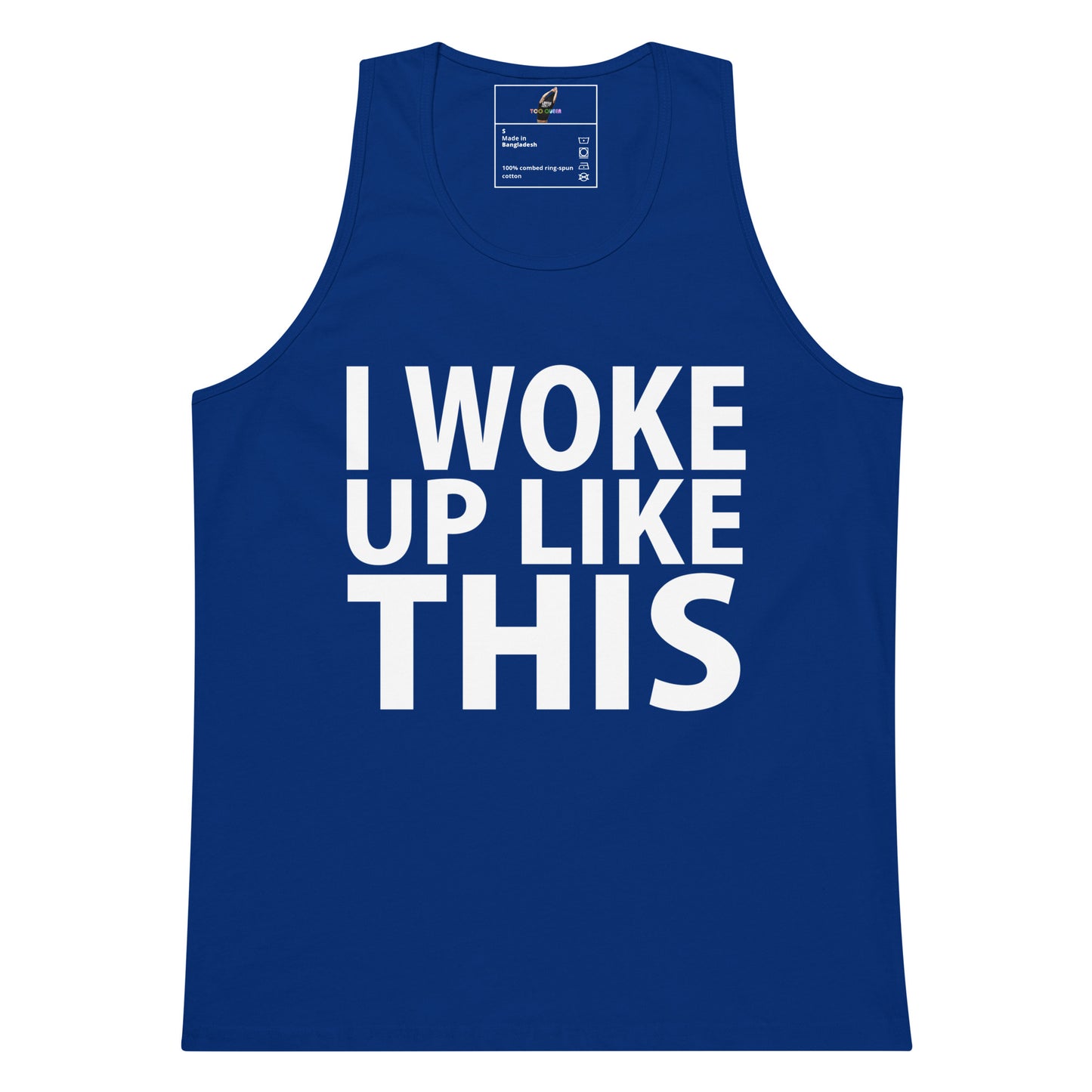 A royal blue sleeveless tank top with the phrase 'I WOKE UP LIKE THIS' printed in bold white capital letters across the front, shown on a plain white background.