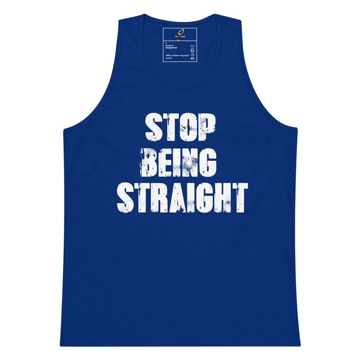 A royal blue sleeveless tank top with the phrase 'STOP BEING STRAIGHT' printed in distressed white block letters across the front, shown on a plain white background.