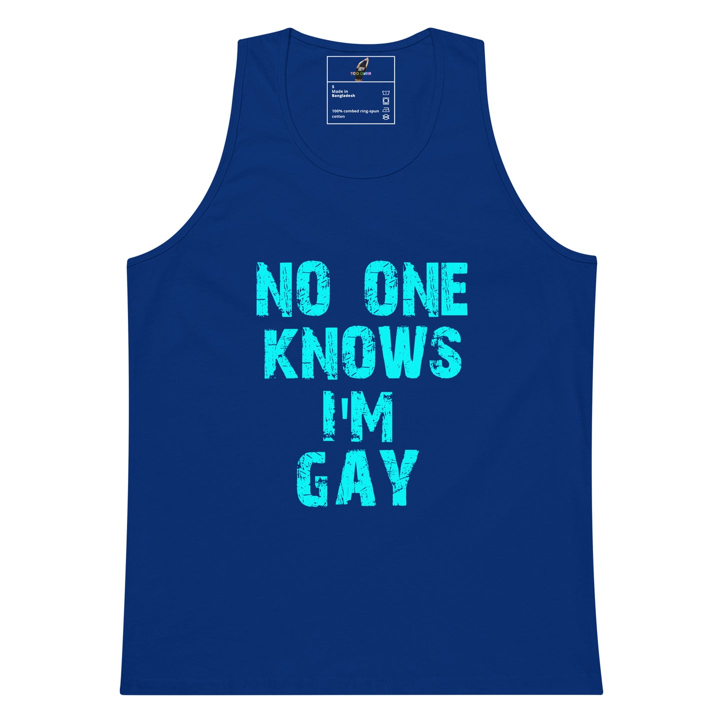No One Know I'm Gay Tank Top - Team Royal