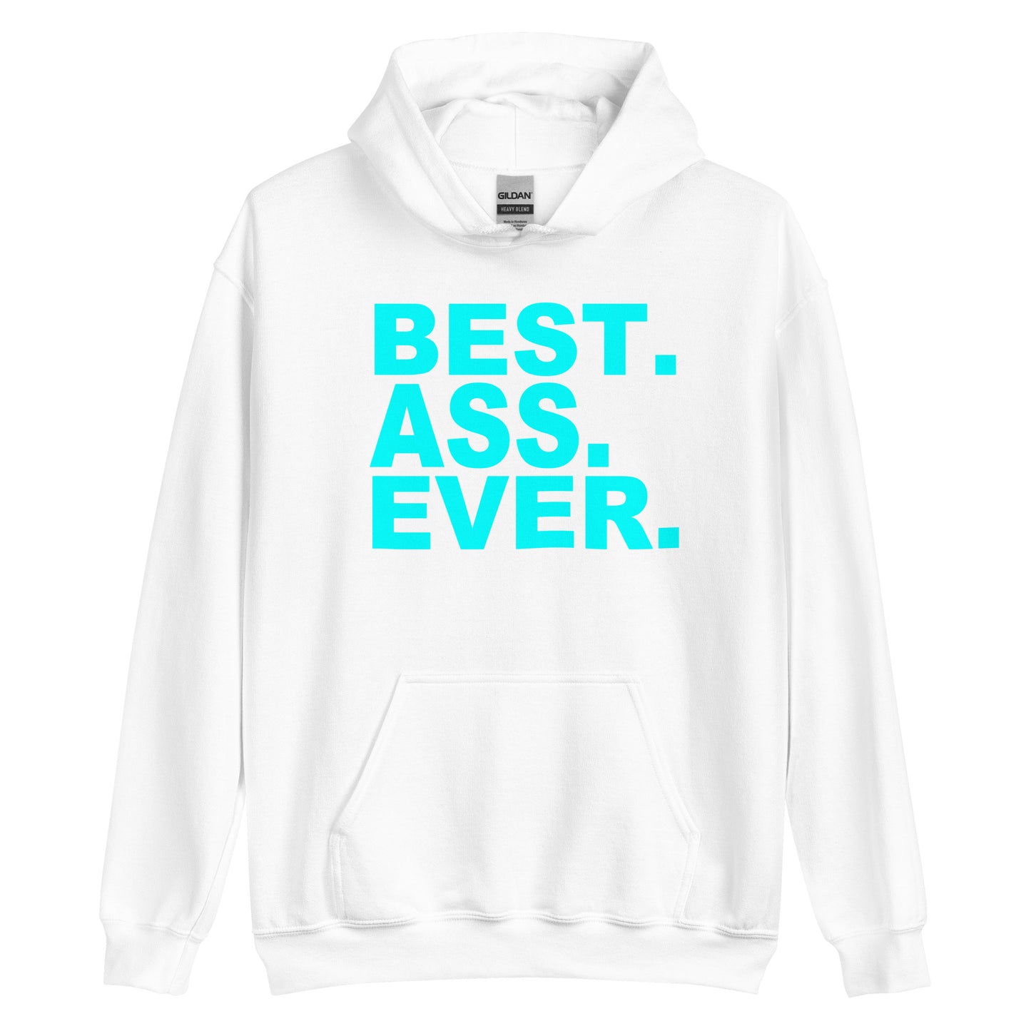 A white pullover hoodie with the text 'BEST. ASS.