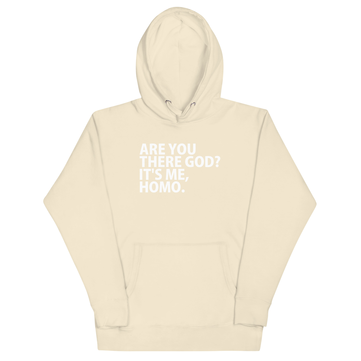 Are You There god? It's Me, HOMO Hoodie - Bone