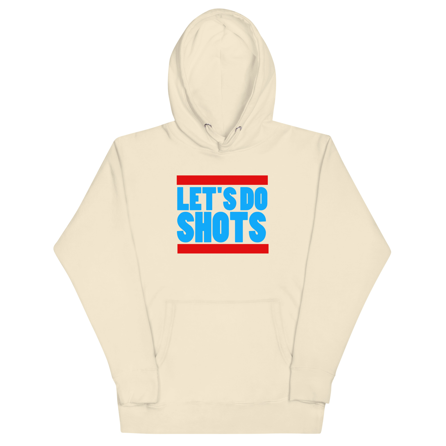 Let's Do Shots Hoodie - Bone