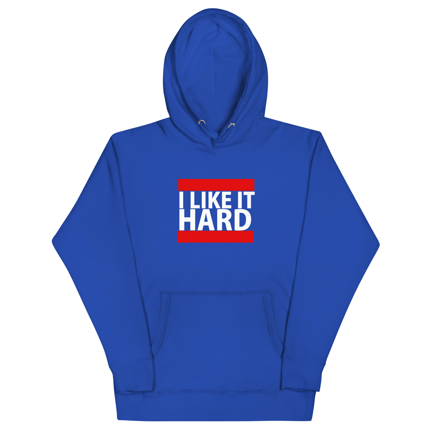 I Like It Hard Hoodie