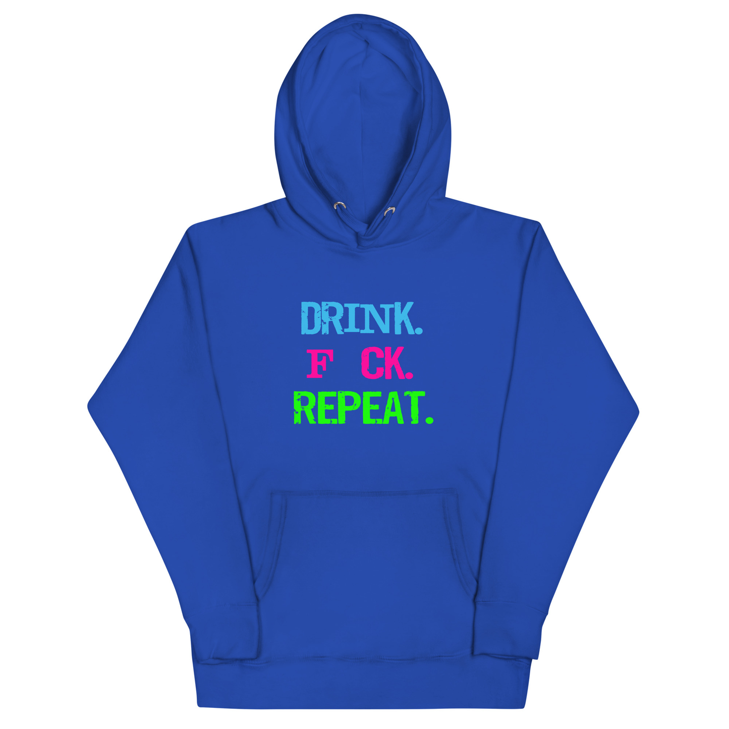 Drink. F*CK. Repeat. Hoodie - Team Royal