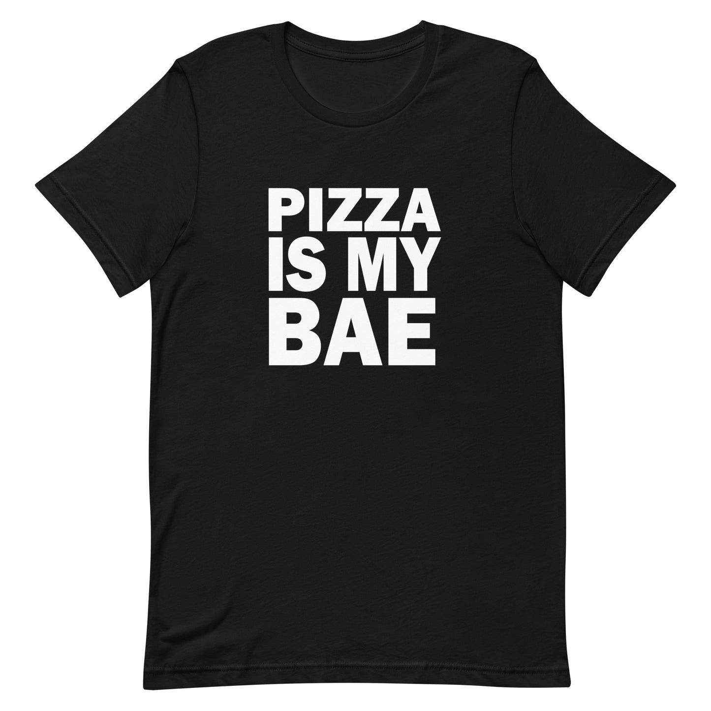 Pizza Is My Bae - Black