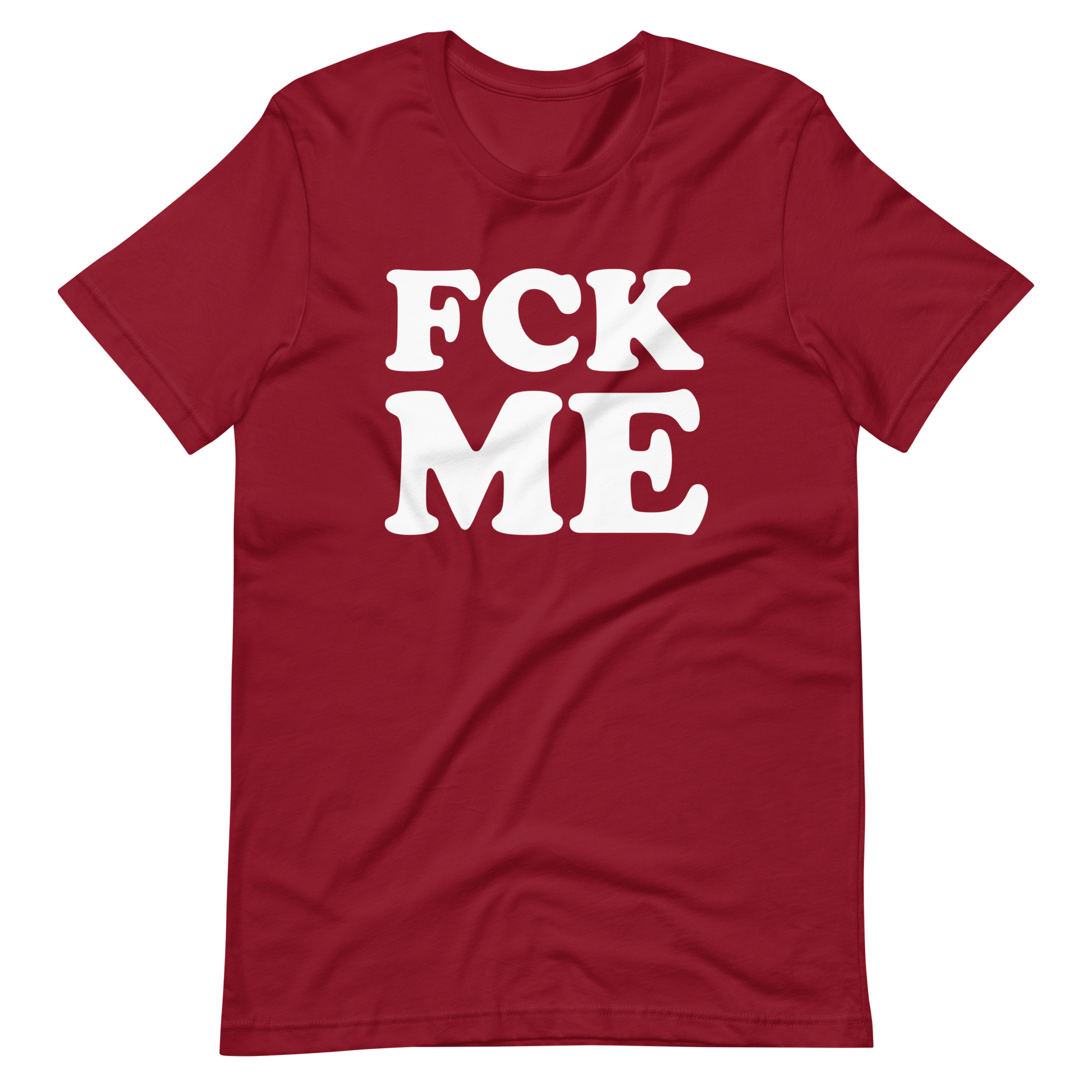 FCK Me T-Shirt - Cardinal