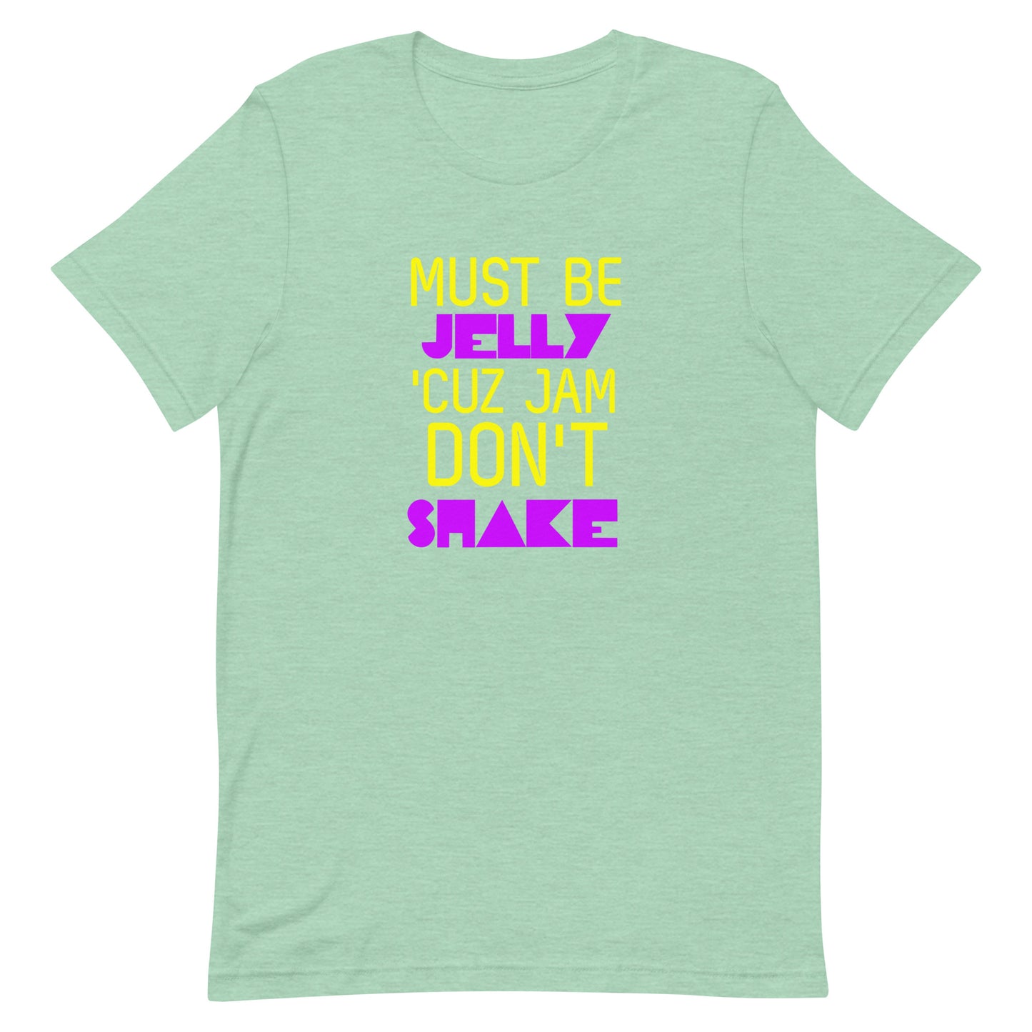 Must Be Jelly 'Cuz Jam Don't Shake T-Shirt - Heather Prism Mint