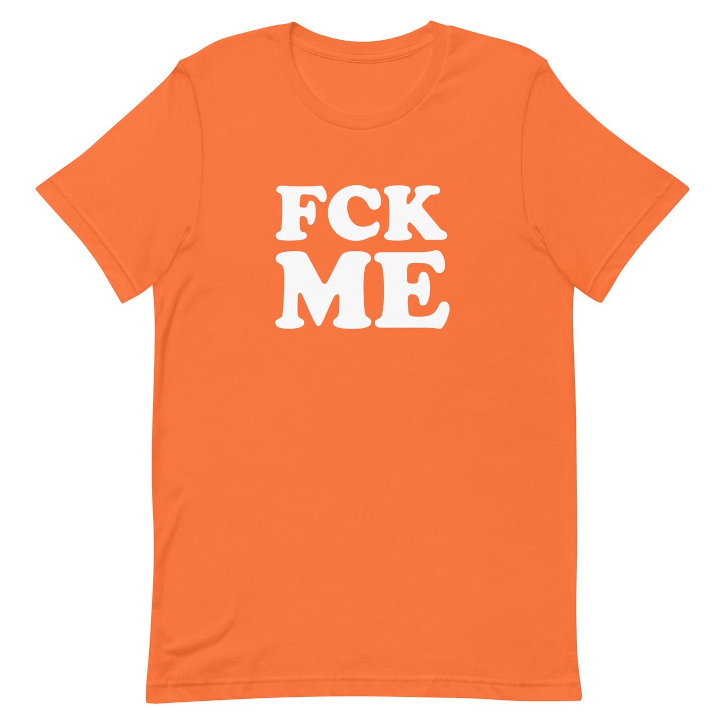 FCK Me T-Shirt - Orange