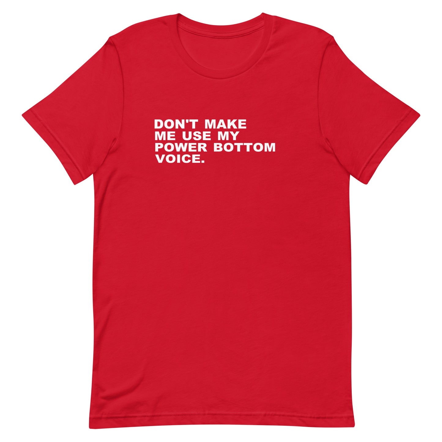 Don't Make Me Use T Shirt - Red