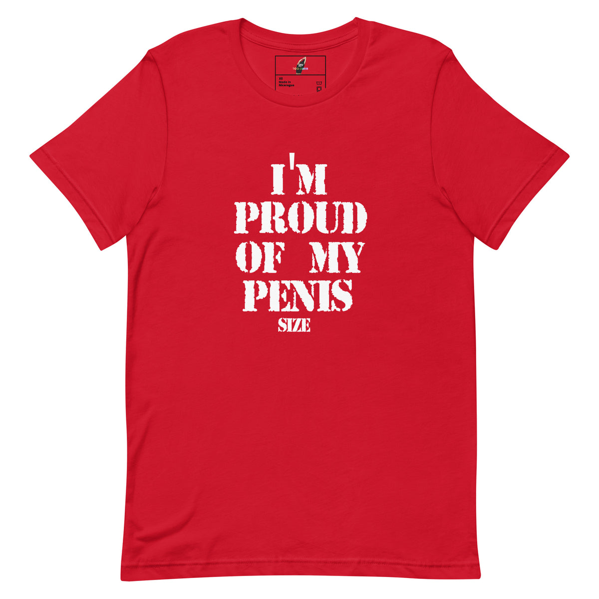 A red short-sleeve crewneck t-shirt with bold white text on the front reading 'I'M PROUD OF MY PENIS SIZE'.