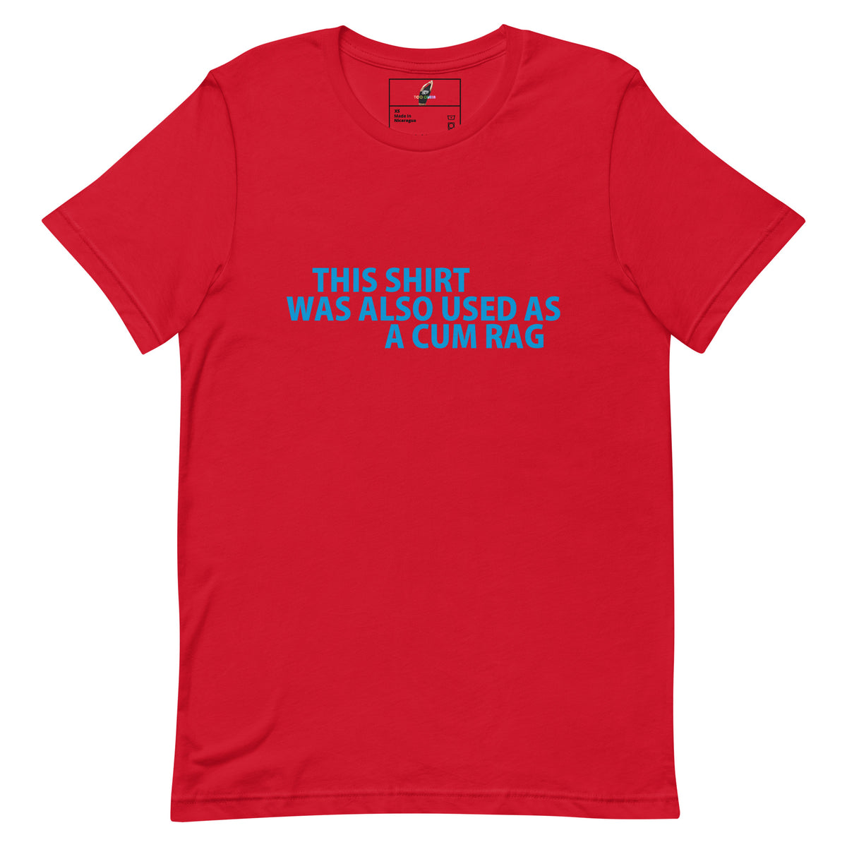 This Shirt Was Also Used As A CUM RAG T Shirt - Red