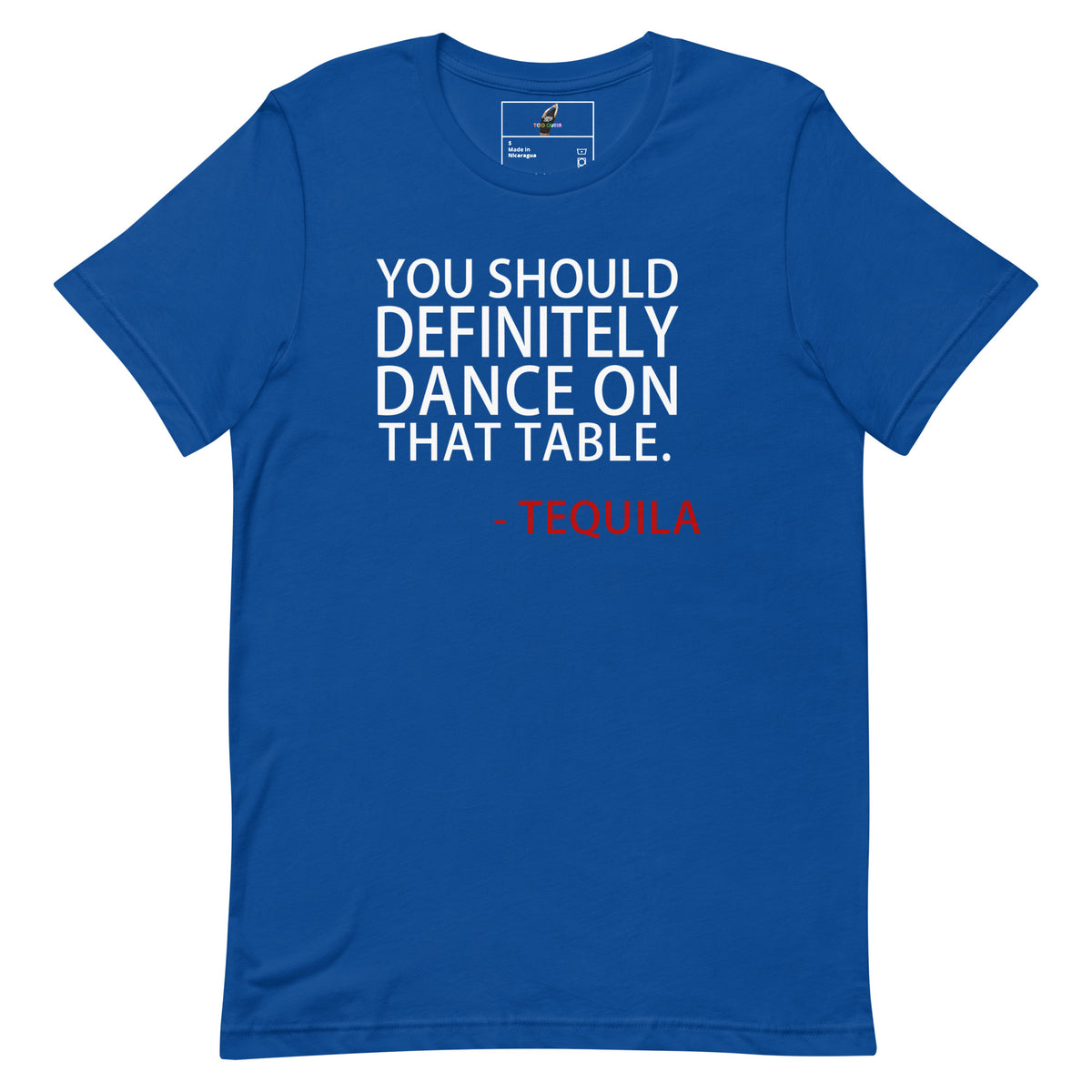 You Should Definitely Dance On That Table T Shirt