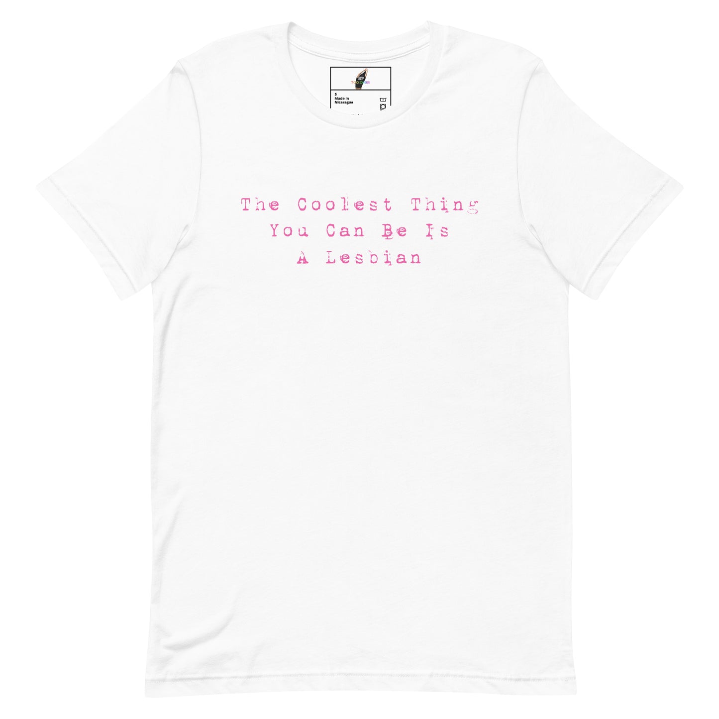 The Coolest Thing You Can Be Is A Lesbian T-Shirt - White