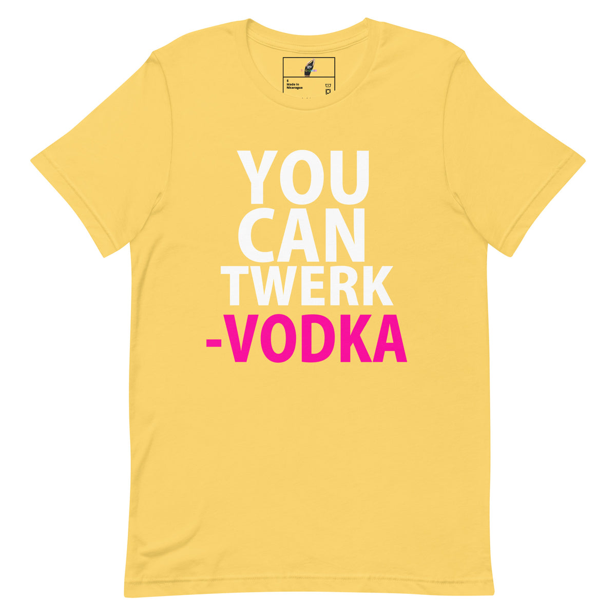 A yellow short-sleeve t-shirt with a bold graphic text print reading 'YOU CAN TWERK -VODKA' in white and bright pink lettering, displayed flat against a white background.