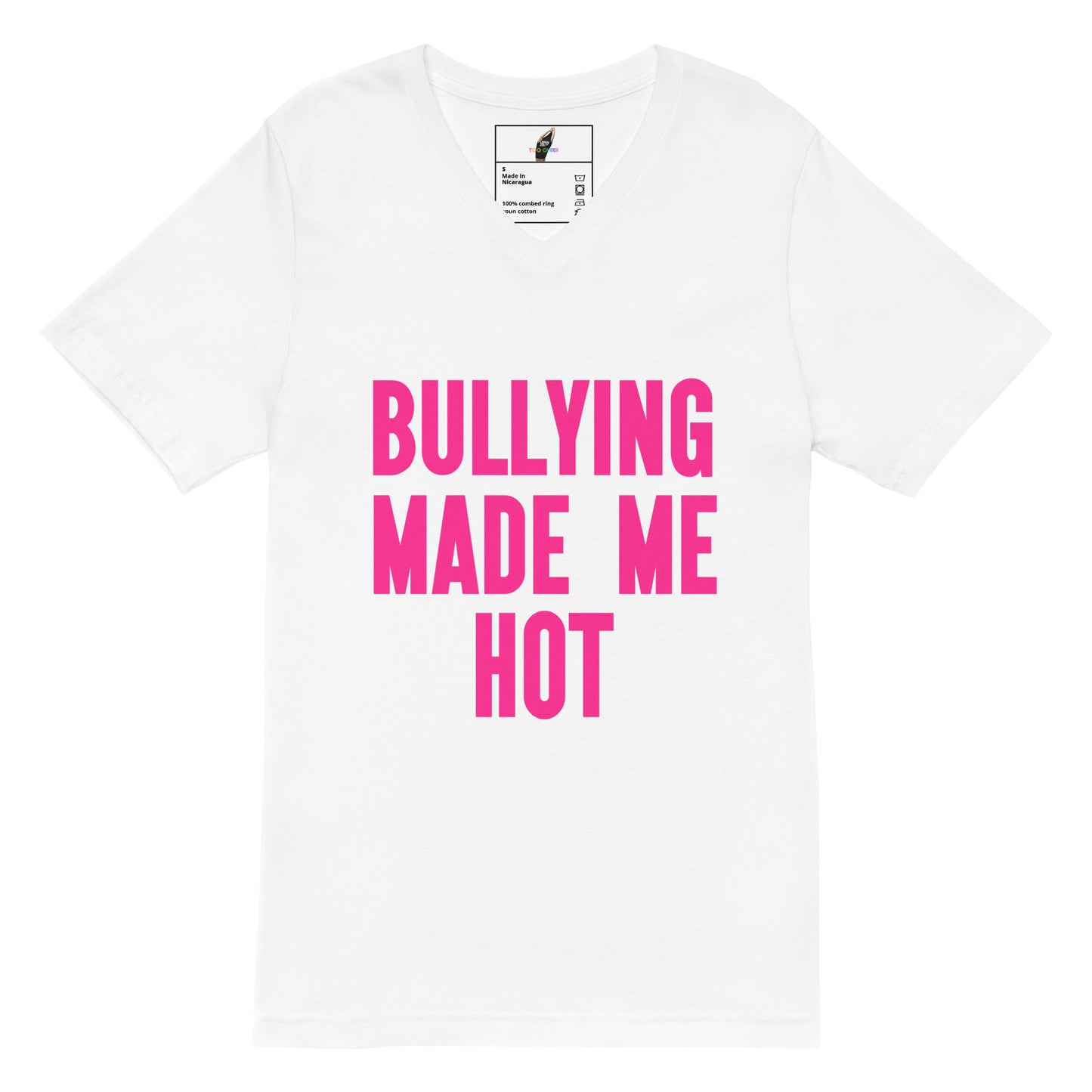 A white short-sleeve crewneck t-shirt featuring the phrase 'BULLYING MADE ME HOT' printed in bold pink capital letters across the chest.
