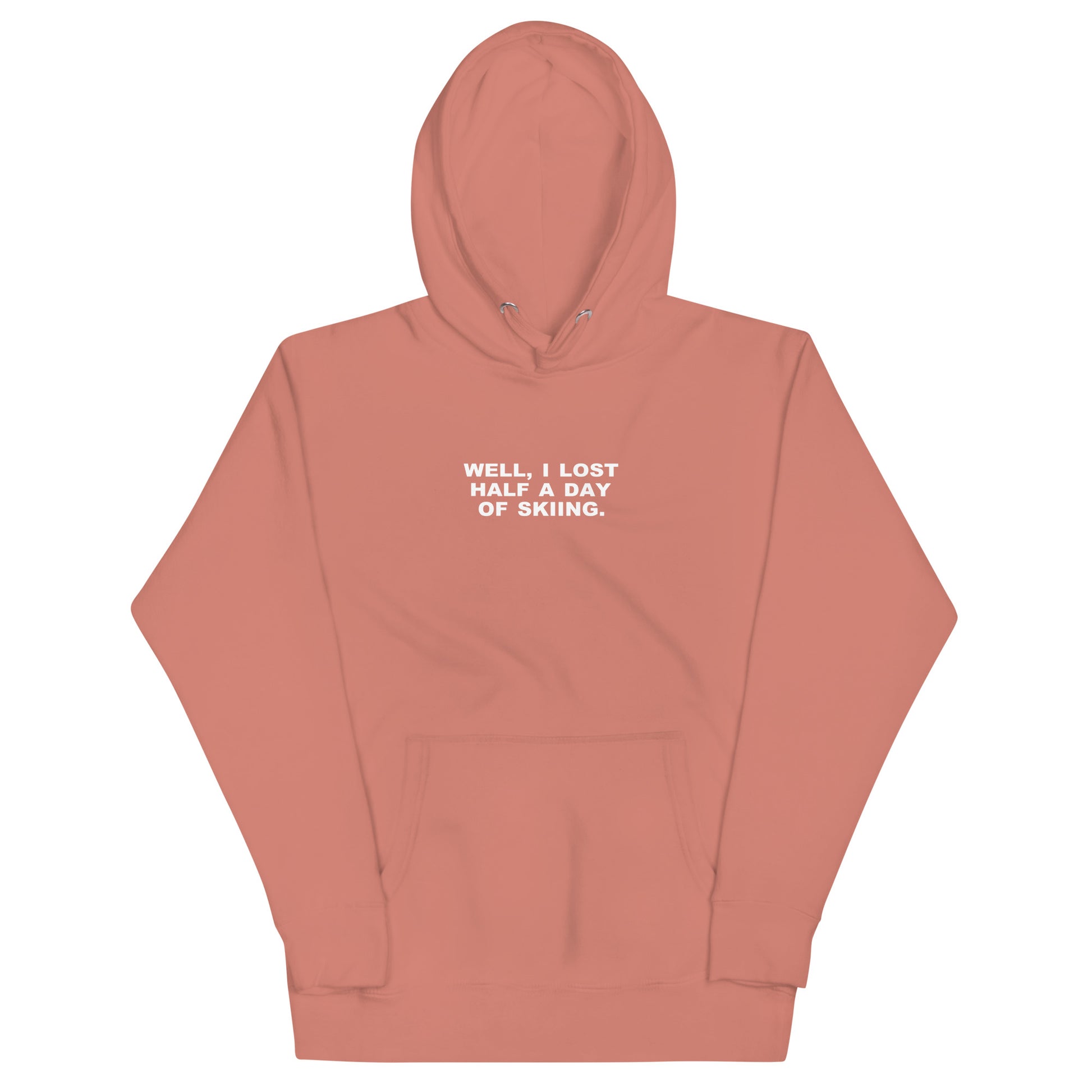 Lost Half A Day Of Skiing Hoodie - Dusty