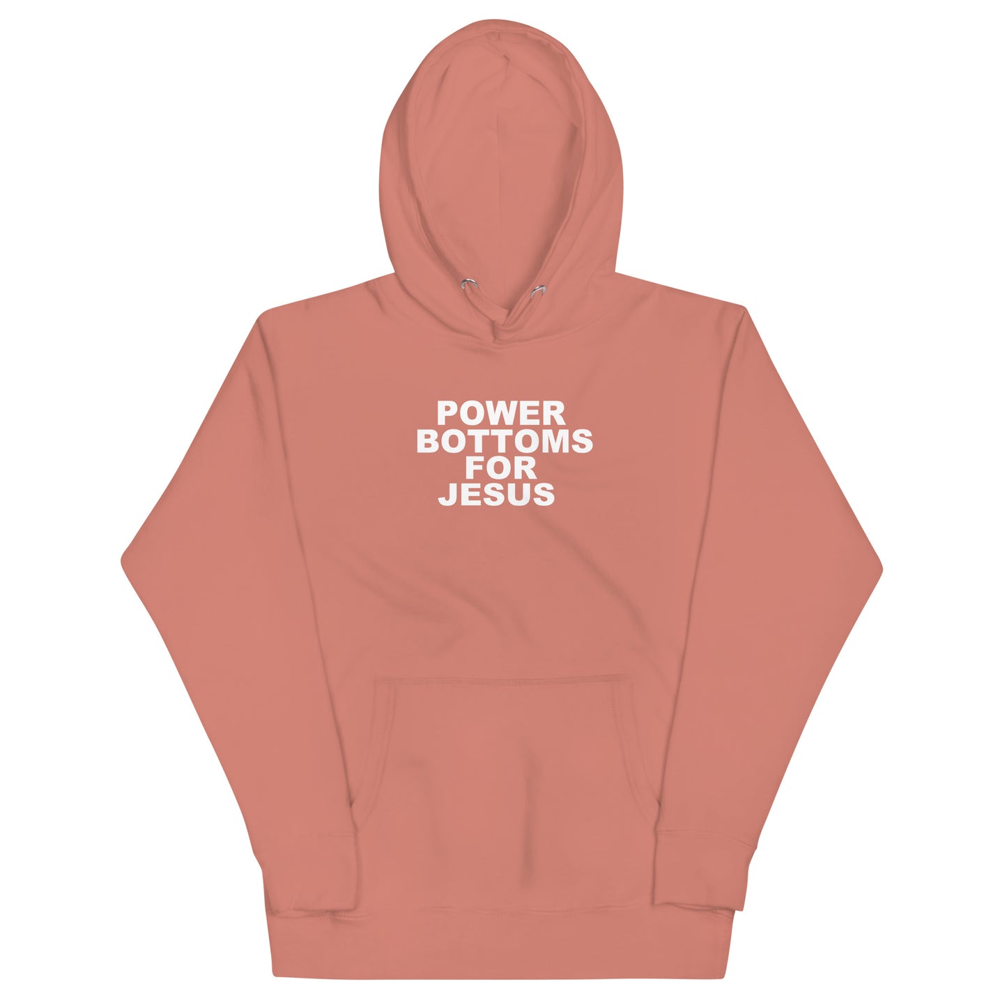 Power Bottoms For Jesus Hoodie - Dusty