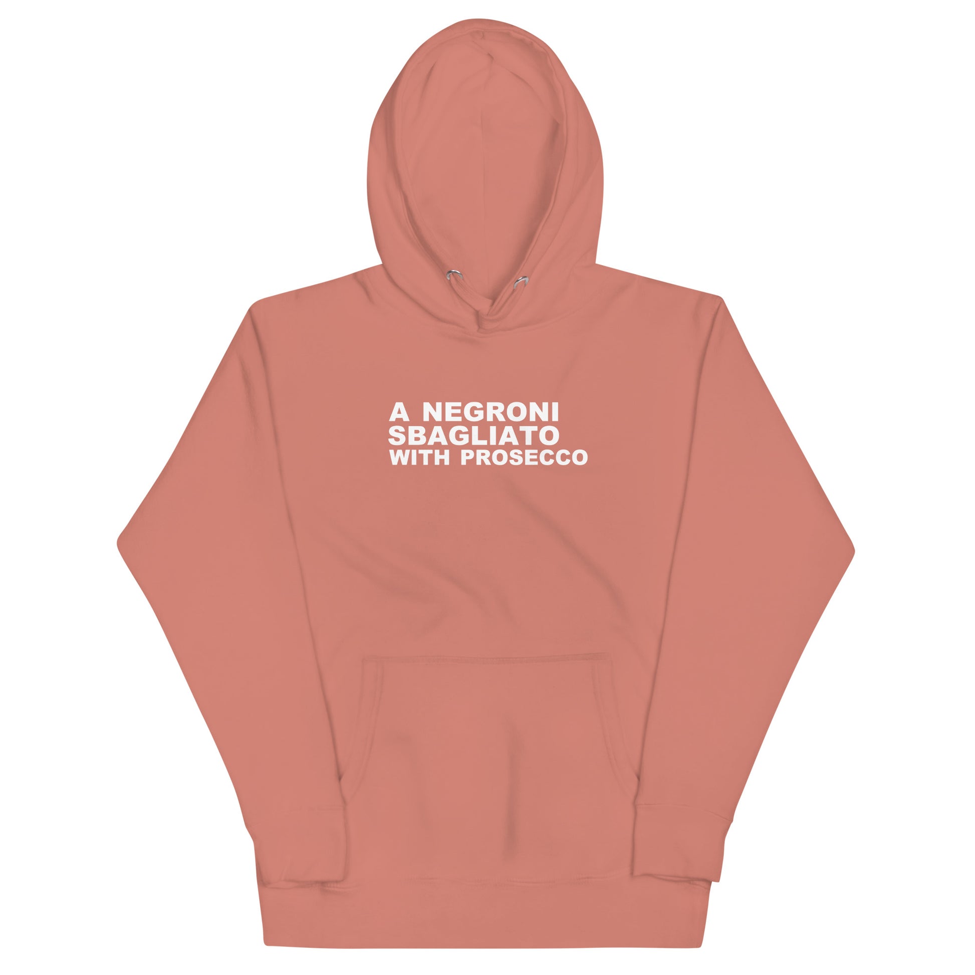 A Negroni Sbagliato With Prosecco Hoodie - Dusty
