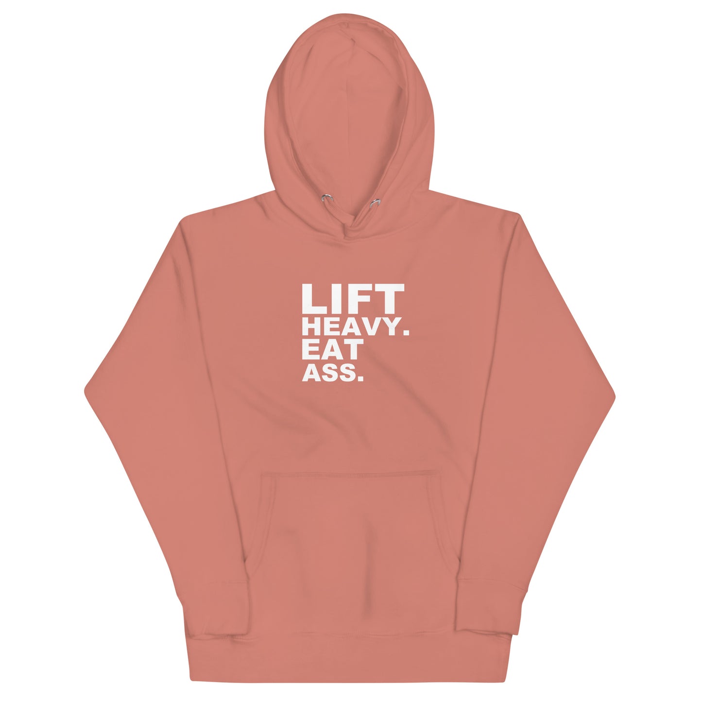 Lift Heavy. Eat Ass. Hoodie - Dusty