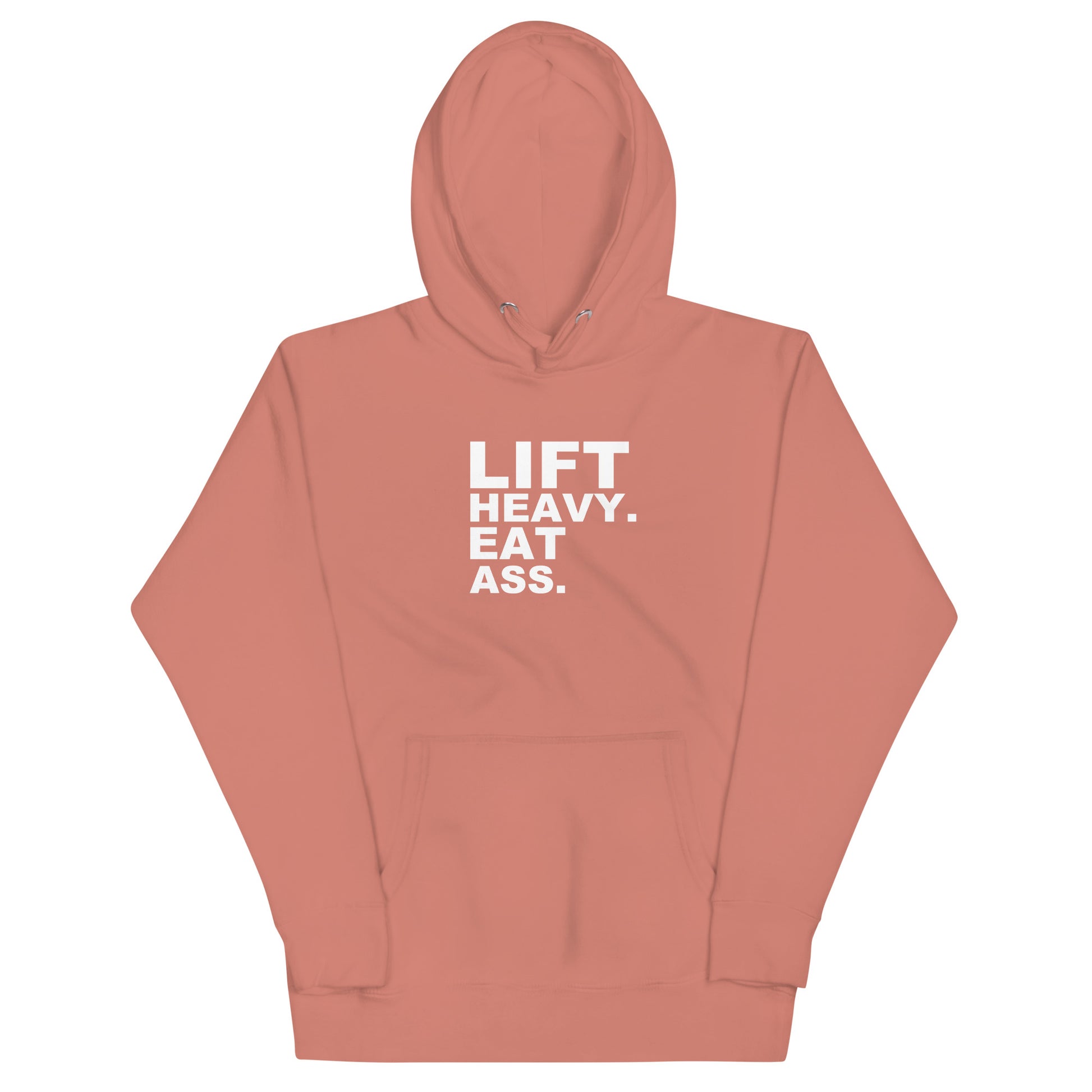 Lift Heavy. Eat Ass. Hoodie - Dusty