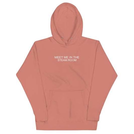 Meet Me In The Steam Room Hoodie - Dusty