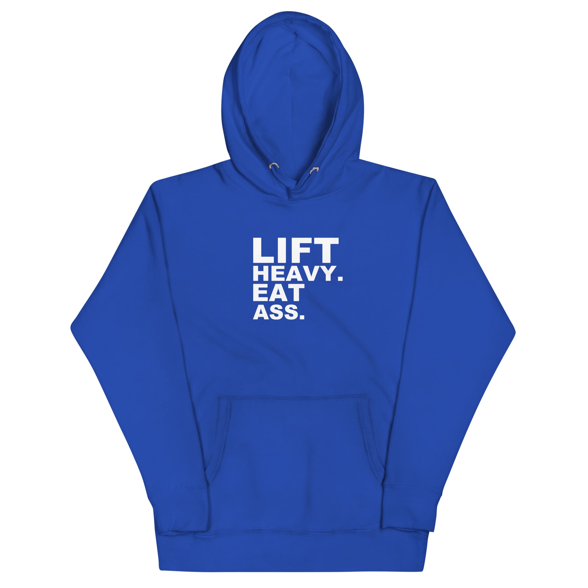 Lift Heavy. Eat Ass. Hoodie - Team Royal