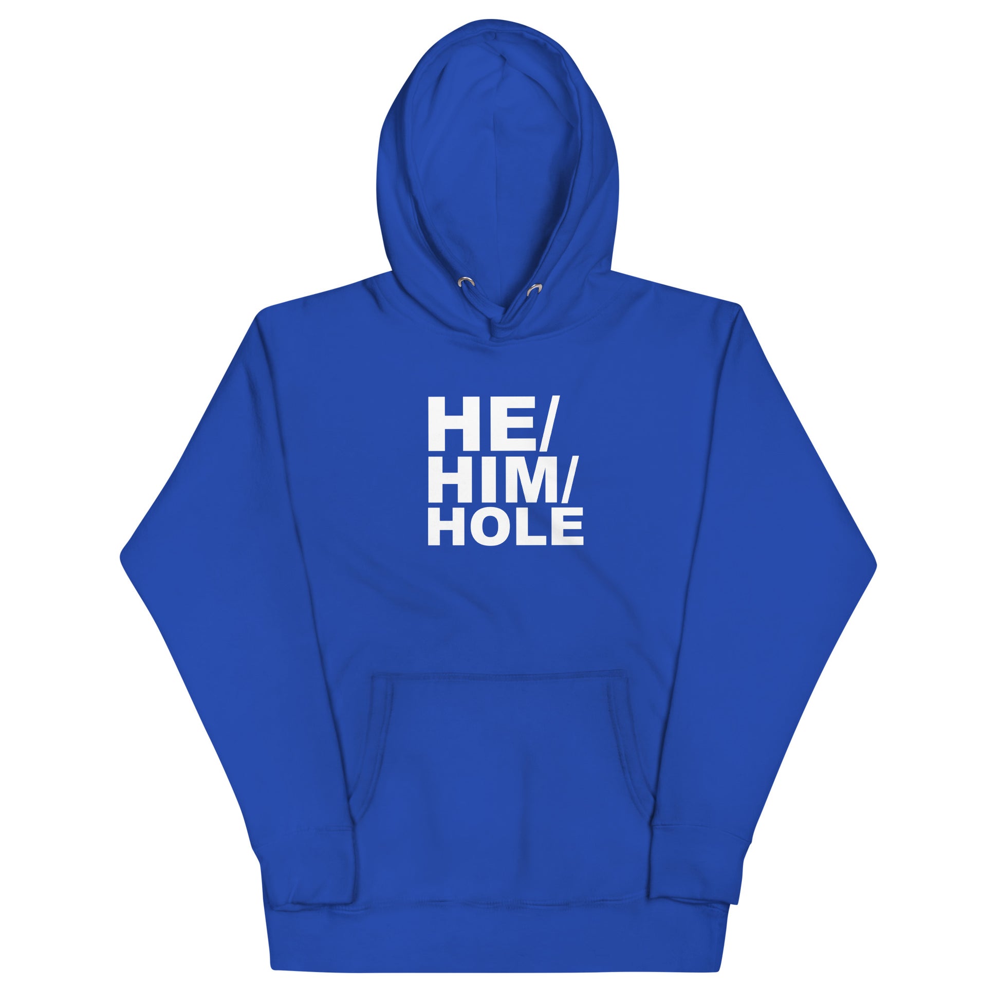 He Him Hole Hoodie - Team Royal