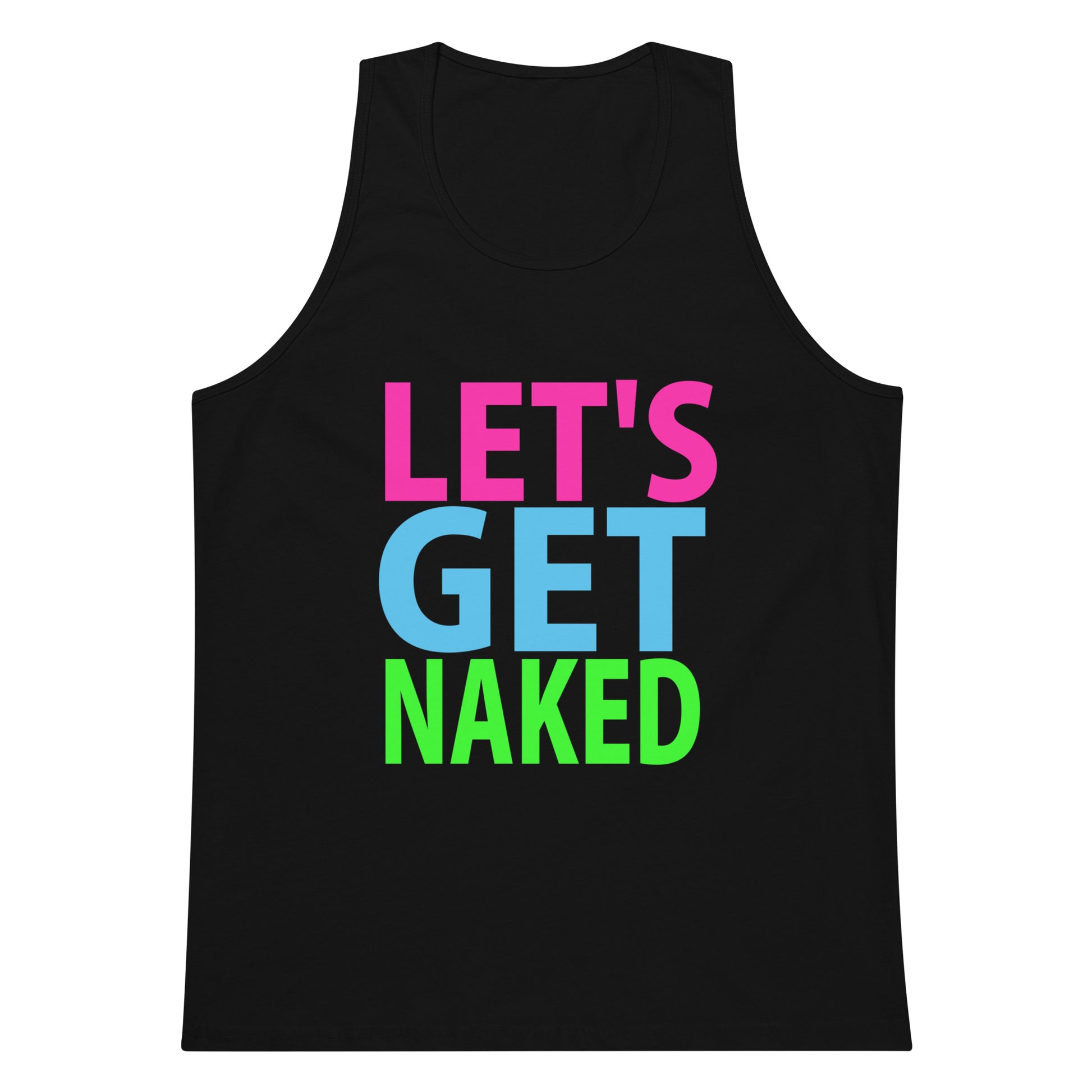 Let's Get Naked Tank Top - Black