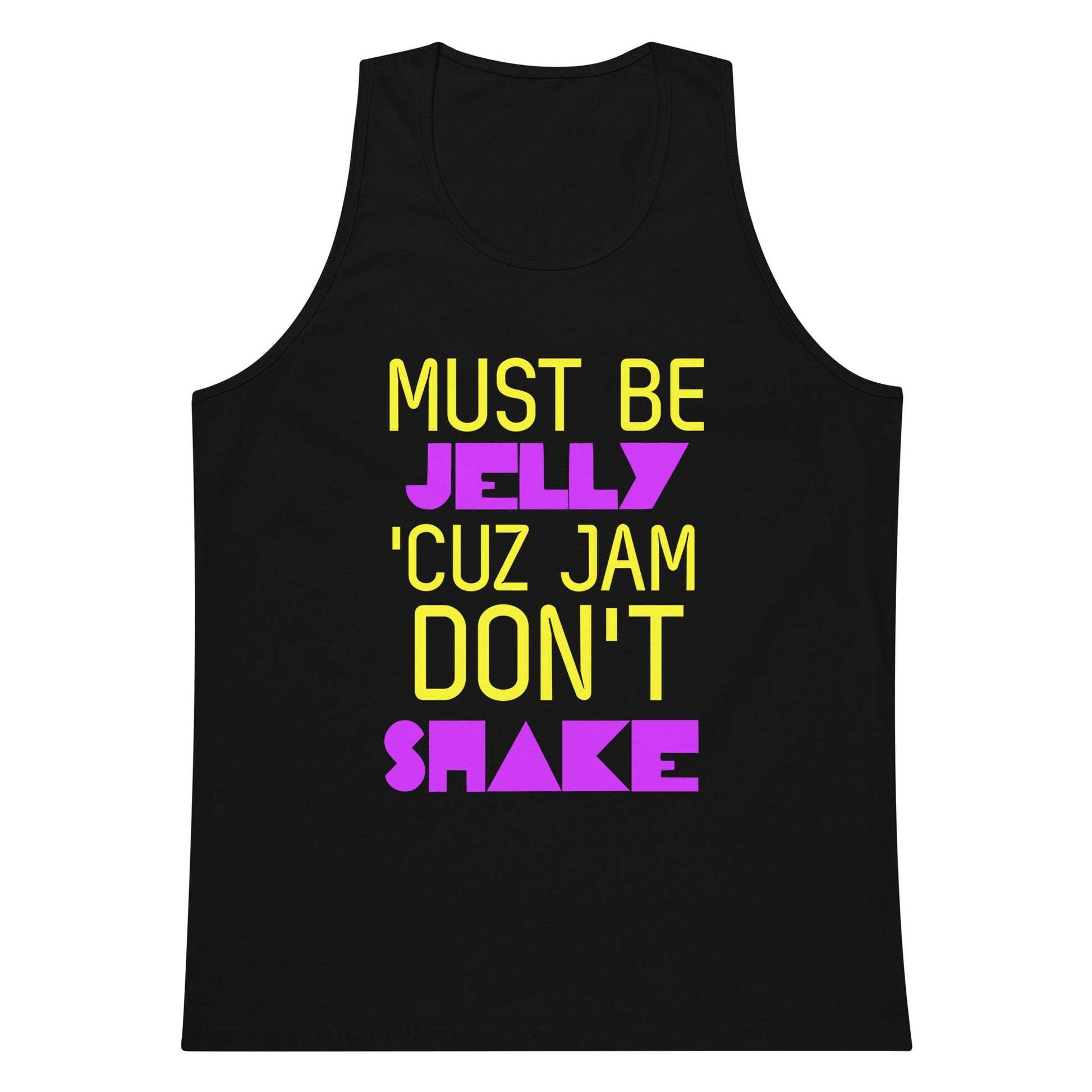 Must Be Jelly Cuz Jam Don't Shake Tank Top - Black