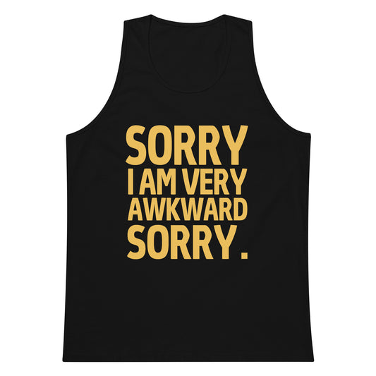 Sorry I Am Very Awkward Sorry meme Tank Top - Black