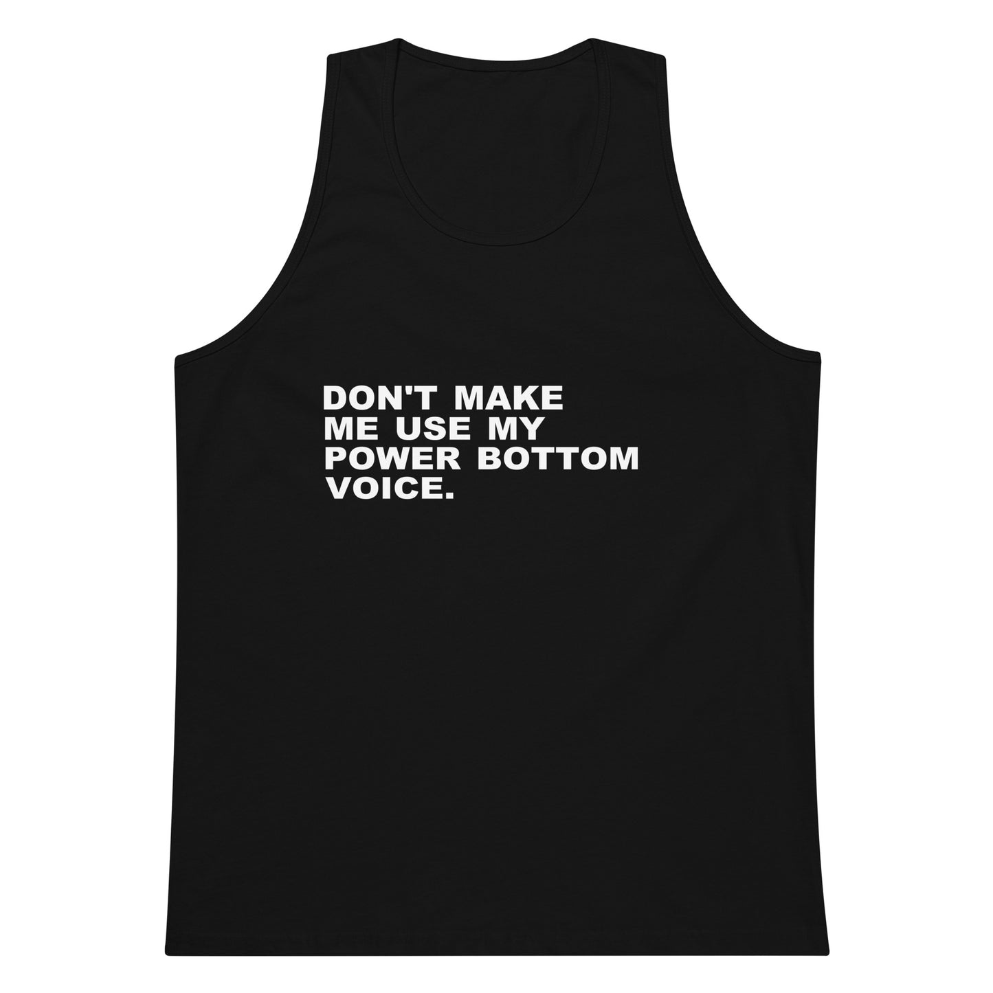 Don't Make Me Use Tank Top - Black