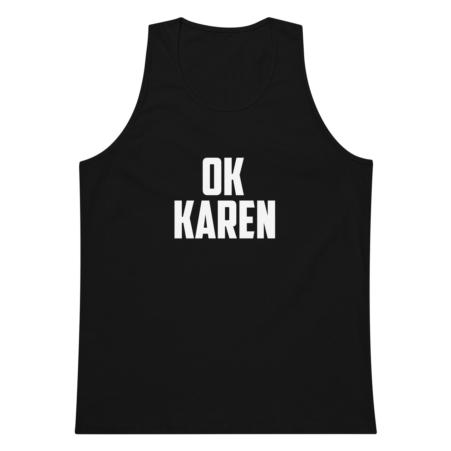 A black sleeveless tank top with the words 'OK KAREN' printed in bold white capital letters on the front, shown against a plain white background.