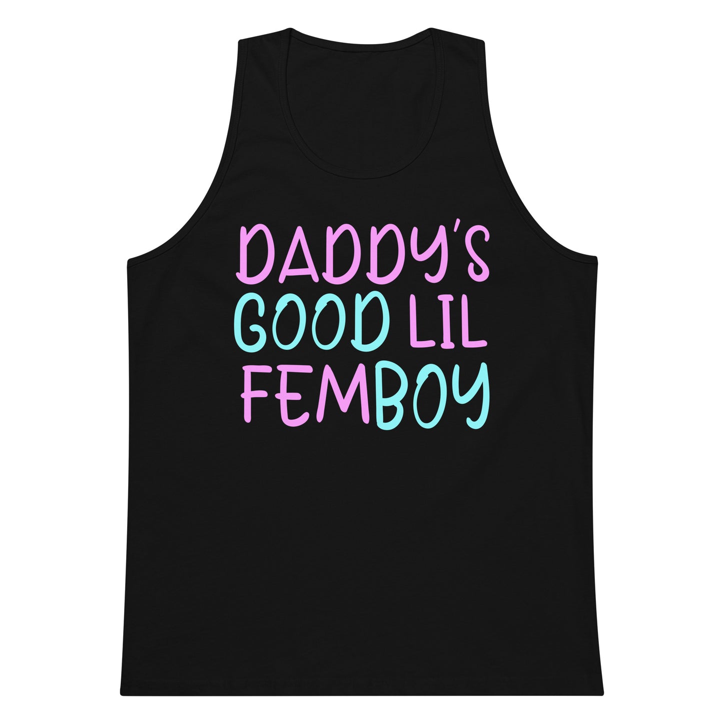A black sleeveless tank top with the text 'DADDY'S GOOD LIL FEMBOY' printed on the front in pink and light blue lettering, shown against a plain white background.