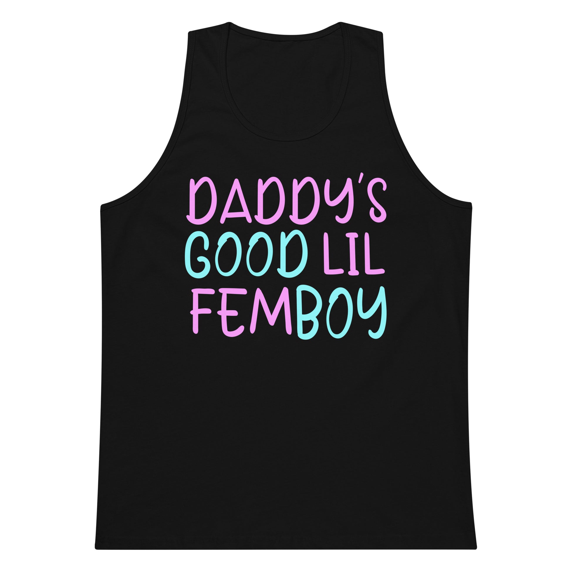 A black sleeveless tank top with the text 'DADDY'S GOOD LIL FEMBOY' printed on the front in pink and light blue lettering, shown against a plain white background.