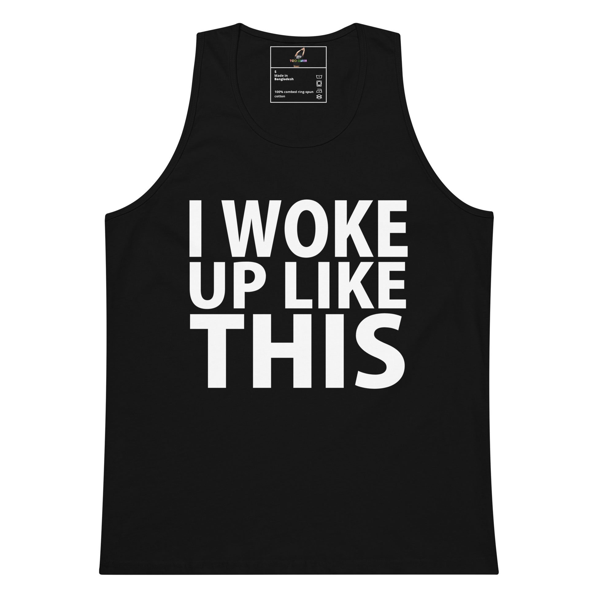 A black sleeveless tank top with the phrase 'I WOKE UP LIKE THIS' printed in large white capital letters on the front, shown against a plain white background.