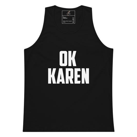 A black sleeveless tank top with the words 'OK KAREN' printed in bold white capital letters on the front, shown against a plain white background.