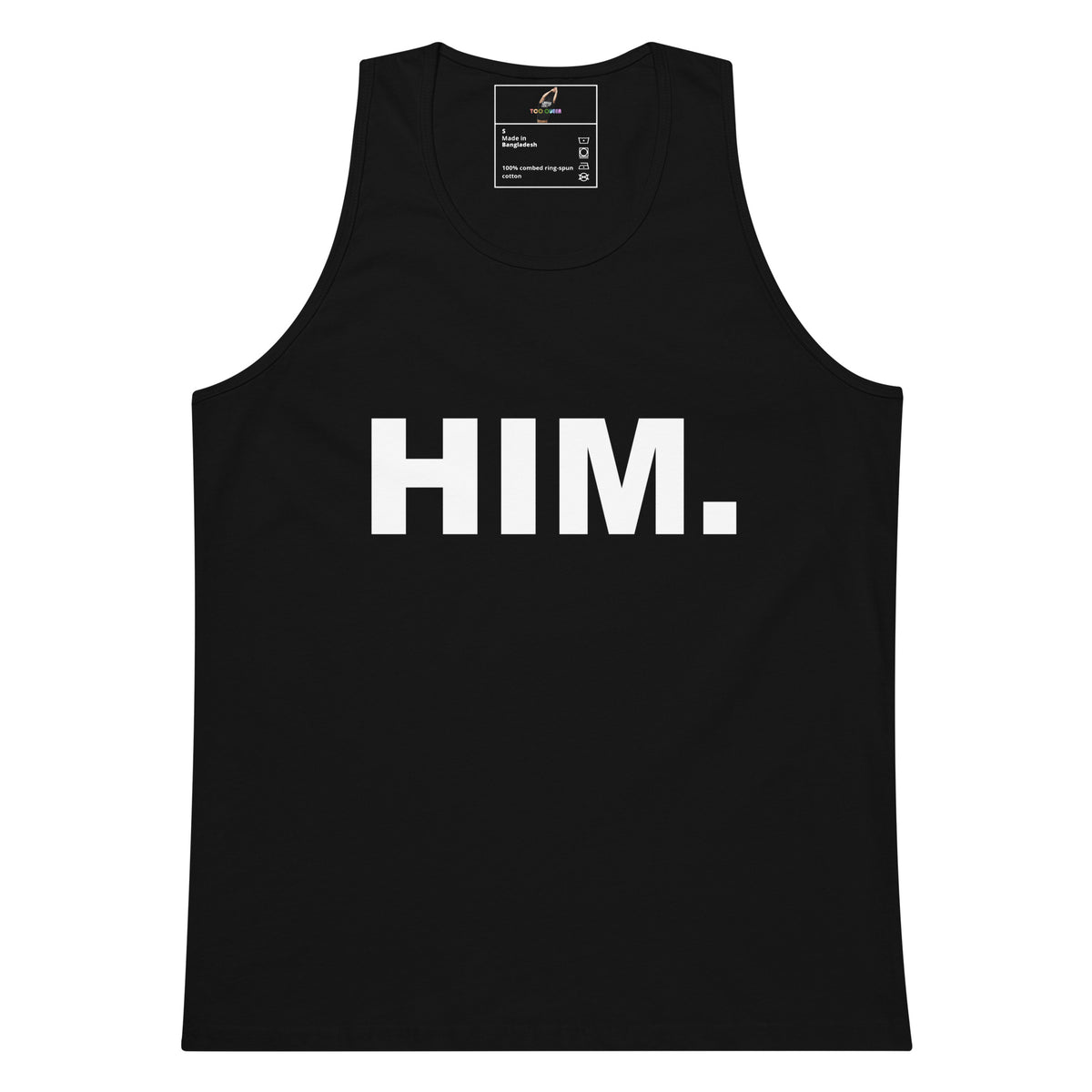 A black sleeveless tank top with the word 'HIM.' printed in large white block letters on the chest, shown flat against a plain white background.