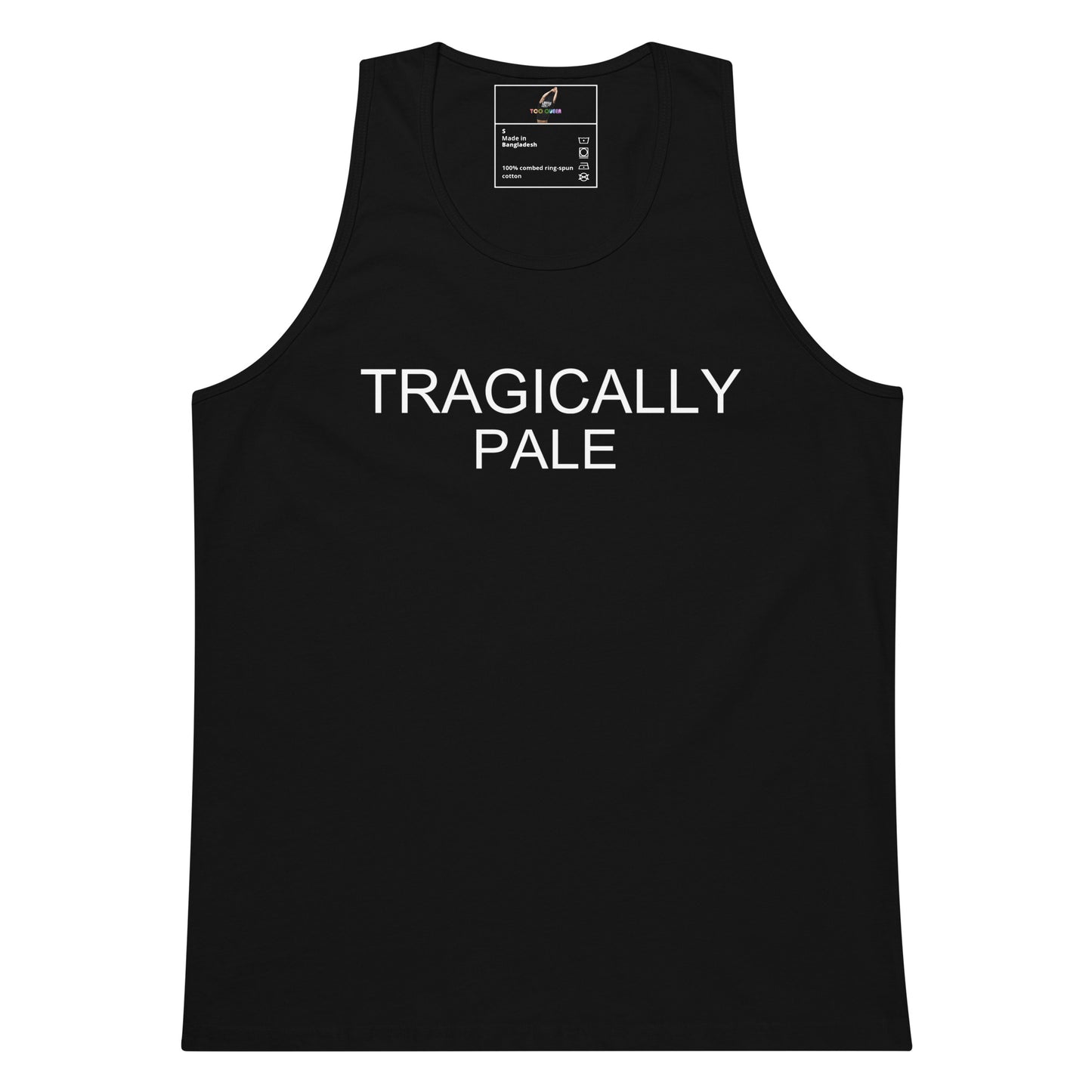 A black sleeveless tank top with the words 'TRAGICALLY PALE' printed in white capital letters across the chest, shown on a plain white background.