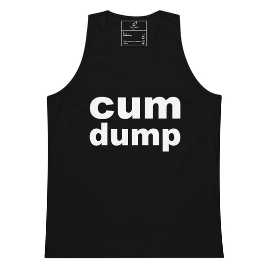 A black sleeveless tank top with the words 'cum dump' printed in large white lowercase letters across the front, shown on a plain white background.